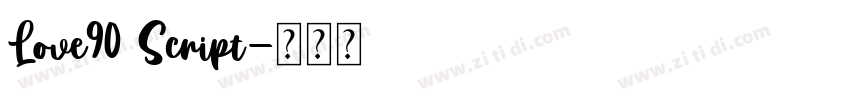 Love90 Script字体转换 Love90 Script字体转换